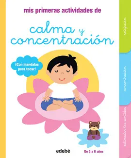 MIS PRIMERAS ACTIVIDADES DE CALMA Y CONCENTRACIÓN