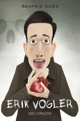 ERIK VOGLER 5 SIN CORAZON