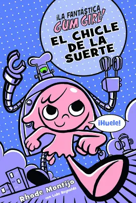 EL CHICLE DE LA SUERTE EL CHICLE DE LA SUERTE