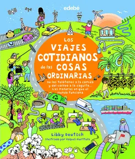 LOS VIAJES COTIDIANOS DE COSAS ORDINARIA LOS VIAJES COTIDIANOS DE COSAS ORDINARIA