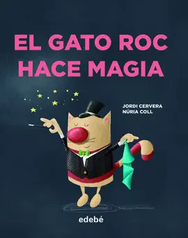 EL GATO ROC HACE MAGIA EL GATO ROC HACE MAGIA
