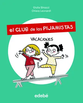 EL CLUB DE LAS PIJAMISTAS 2. VACACIONES EL CLUB DE LAS PIJAMISTAS 2. VACACIONES