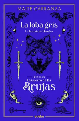 LA LOBA GRIS - LA GUERRA DE LAS BRUJAS