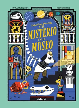DETECTIVE STANLEY Y EL MISTERIO EN EL MUSEO DETECTIVE STANLEY Y EL MISTERIO EN EL MUSEO