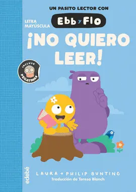EBB Y FLO. ¡NO QUIERO LEER!