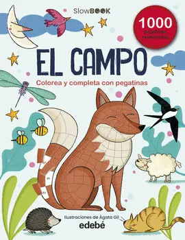 EL CAMPO. COLOREA Y COMPLETA CON PEGATINAS (1000 PEGATINAS NUMERADAS) - SLOWBOOK