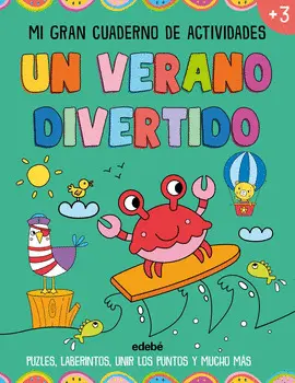 Un Verano Divertido. mi Gran Cuaderno de Actividades