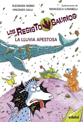 Resisitosaurios 2. La Lluvia Apestosa