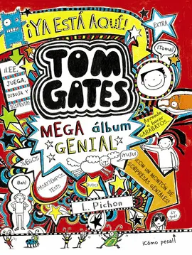 TOM GATES: MEGA ÁLBUM GENIAL TOM GATES: MEGA ÁLBUM GENIAL