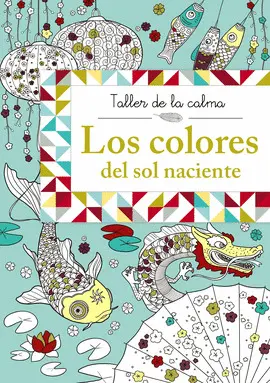 LOS COLORES DEL SOL NACIENTE LOS COLORES DEL SOL NACIENTE