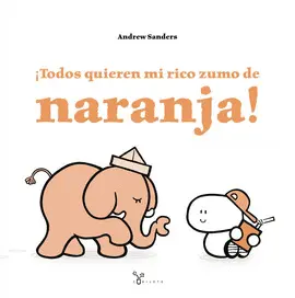 ­TODOS QUIEREN MI RICO ZUMO DE NARANJA!