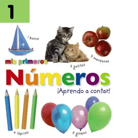 MIS PRIMEROS NÚMEROS.­APRENDO A CONTAR!