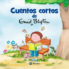 CUENTOS CORTOS DE ENID BLYTON CUENTOS CORTOS DE ENID BLYTON