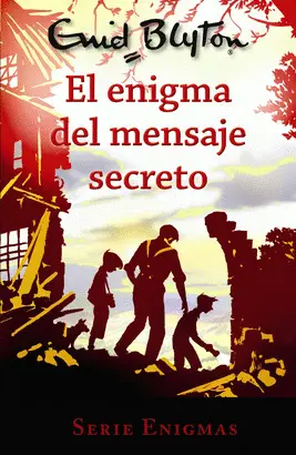 SERIE ENIGMAS, 2. EL ENIGMA DEL MENSAJE SECRETO SERIE ENIGMAS, 2. EL ENIGMA DEL MENSAJE SECRETO