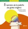 55. EL VERANO DE LA PELOTA 55. EL VERANO DE LA PELOTA
