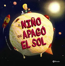 EL NIÑO QUE APAGÓ EL SOL EL NIÑO QUE APAGÓ EL SOL