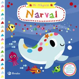 MI MÁGICO NARVAL MI MÁGICO NARVAL