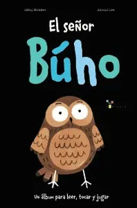 EL SEÑOR BÚHO EL SEÑOR BÚHO