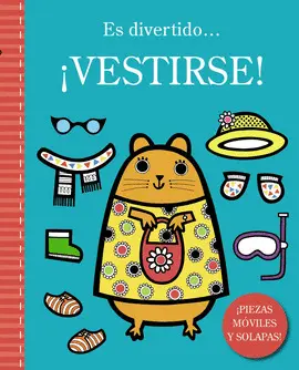 ES DIVERTIDO... VESTIRSE ES DIVERTIDO... VESTIRSE