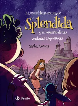 LA INCREIBLE AVENTURA DE SPLENDIDA Y EL MISTERIO DE LAS VERDURAS ASQUEROSAS