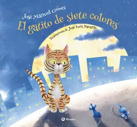 EL GATITO DE SIETE COLORES EL GATITO DE SIETE COLORES