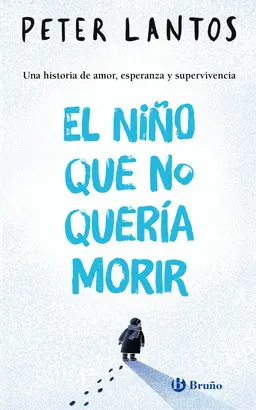 NIÑO QUE NO QUERIA MORIR, EL (+13 AÑOS)