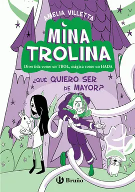 MINA TROLINA, 4. ¿QUÉ QUIERO SER DE MAYOR?