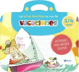 LETRAS DIVERTIDAS SE VAN DE VACACIONES, LAS. 3-4 AÑOS