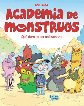 ACADEMIA DE MONSTRUOS 1: ¡QUÈ DURO ES SER UN BUENAZO! ACADEMIA DE MONSTRUOS 1: ¡QUÈ DURO ES SER UN BUENAZO!