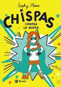 CHISPAS, 2. CONTRA LA NUEVA