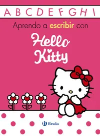 APRENDO A ESCRIBIR CON HELLO KITTY APRENDO A ESCRIBIR CON HELLO KITTY