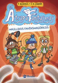 LOS ATRAPAFANTASMAS, 1. MAULLIDOS FANTASMAGÓRICOS LOS ATRAPAFANTASMAS, 1. MAULLIDOS FANTASMAGÓRICOS