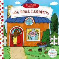 MIS PRIMEROS CLASICOS LOS TRES CERDITOS