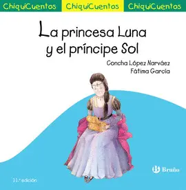 2. LA PRINCESA LUNA Y EL PRÍNCIPE SOL