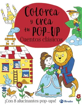 COLOREA Y CREA TU POP-UP. CUENTOS CLÁSICOS COLOREA Y CREA TU POP-UP. CUENTOS CLÁSICOS
