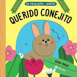 MI PEQUEÑO JARDÍN. QUERIDO CONEJITO MI PEQUEÑO JARDÍN. QUERIDO CONEJITO