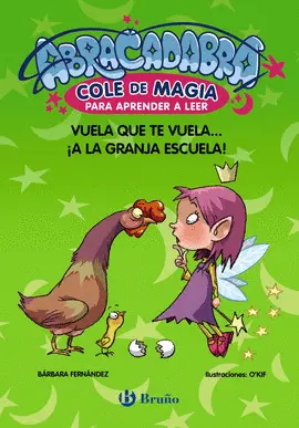 2. VUELA QUE TE VUELA... ¡A LA GRANJA ESCUELA