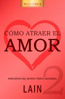 Cómo Atraer el Amor 2