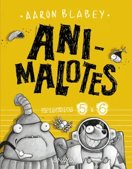 ANIMALOTES 5 Y 6: FOLLÓN INTERGALÁCTICO / ALIENS CONTRA ANIMALOTES ANIMALOTES 5 Y 6: FOLLÓN INTERGALÁCTICO / ALIENS CONTRA ANIMALOTES