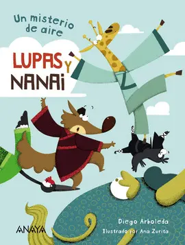 LUPAS Y NANAI. UN MISTERIO DE AIRE LUPAS Y NANAI. UN MISTERIO DE AIRE