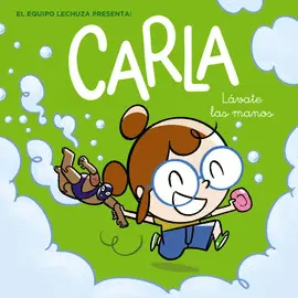 CARLA, LAVATE LAS MANOS CARLA, LAVATE LAS MANOS