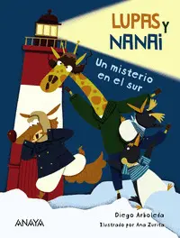 LUPAS Y NANAI. UN MISTERIO EN EL SUR LUPAS Y NANAI. UN MISTERIO EN EL SUR
