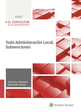 TODO ADMINISTRACIÓN LOCAL: SUBVENCIONES TODO ADMINISTRACIÓN LOCAL: SUBVENCIONES