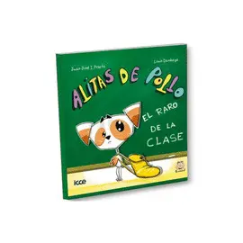 Alitas de Pollo. El Raro de la Clase