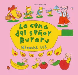 LA CENA DEL SEÑOR RURARU