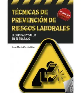 TÉCNICAS DE PREVENCIÓN DE RIESGOS LABORALES TÉCNICAS DE PREVENCIÓN DE RIESGOS LABORALES