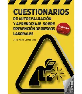 CUESTIONARIOS DE AUTOEVALUACIÓN Y APRENDIZAJE SOBRE PREVENCIÓN DE RIESTOS LABORA