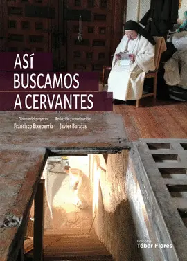 ASI BUSCAMOS A CERVANTES ASI BUSCAMOS A CERVANTES