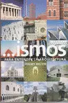 ISMOS PARA ENTENDER LA ARQUITECTURA