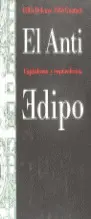 ANTI-EDIPO, EL. CAPITALISMO Y ESQUIZOFRENIA